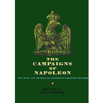 Afbeelding van The Campaigns of Napoleon: Mind and Method History&#039;s Greatest Soldier