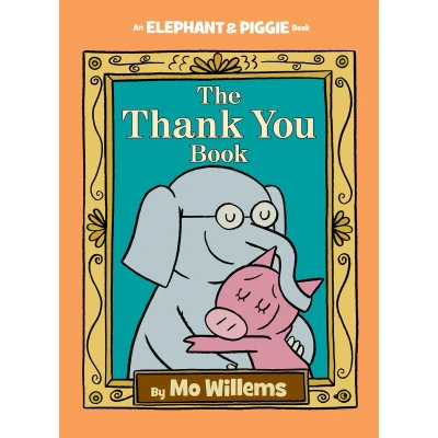 Afbeelding van Thank You Book, The An Elephant and Piggie Book: 25