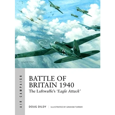 Afbeelding van Battle of Britain 1940: The Luftwaffe&#039;s &#039;Eagle Attack&#039;