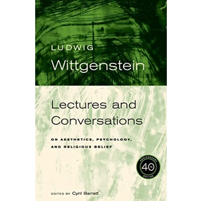 Afbeelding van Wittgenstein: Lectures and Conversations on Aesthetics, Psychology Religious Belief