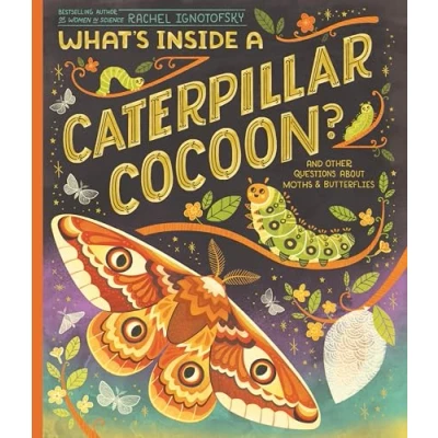 Afbeelding van What&#039;s Inside a Caterpillar Cocoon?: And Other Questions About Moths &amp; Butterflies