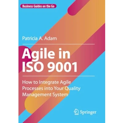 Afbeelding van Agile in ISO 9001: How to Integrate Processes into Your Quality Management System