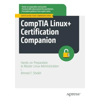 Afbeelding van CompTIA Linux+ Certification Companion: Hands on Preparation to Master Linux Administration