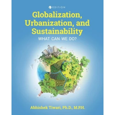 Afbeelding van Globalization, Urbanization, and Sustainability: What Can We Do?