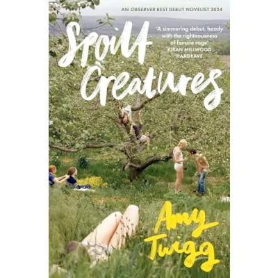 Afbeelding van Spoilt Creatures: An Observer Best Debut of 2024 &#039;compelling, cultish and utterly feral&#039; Alice Slater