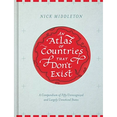 Afbeelding van An Atlas of Countries That Don&#039;t Exist