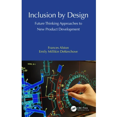 Afbeelding van Inclusion by Design: Future Thinking Approaches to New Product Development