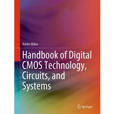 Afbeelding van Handbook of Digital CMOS Technology, Circuits, and Systems