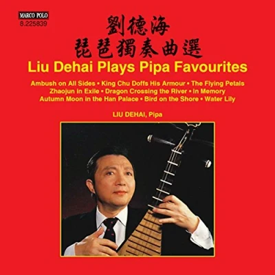 Afbeelding van Liu Dehai Plays Pipa Favourites (CD)