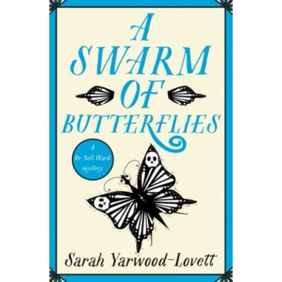 Afbeelding van A Swarm of Butterflies: page turning British cozy murder mystery to keep you guessing