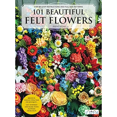 Afbeelding van 101 Beautiful Felt Flowers: Step by stepm Instructions and Full Size Patterns