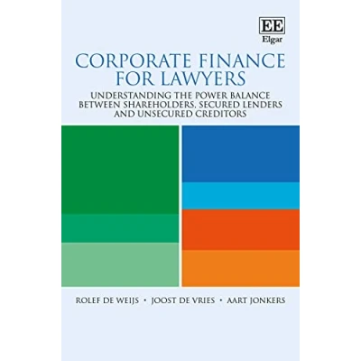 Afbeelding van Corporate Finance for Lawyers: Understanding the Power Balance Between Shareholders, Secured Lenders and Unsecured Creditors