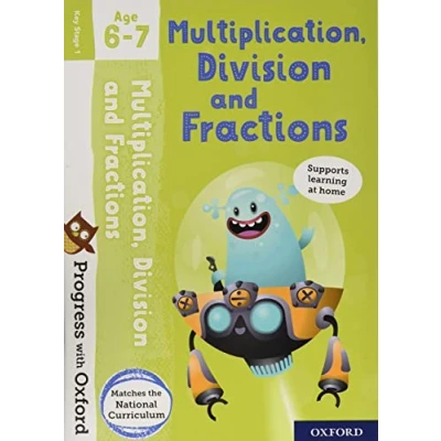 Afbeelding van Progress with Oxford: Multiplication, Division and Fractions Age 6 7