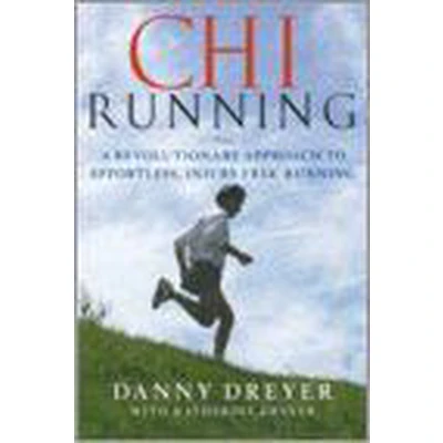 Afbeelding van Chi Running: A Revolutionary Approach to Effortless, Injury Free Running