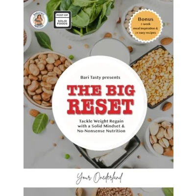 Afbeelding van the Big Reset: Ultimate Mindset and Nutrition Guide to Kick Weight Regain after Bariatric Surgery Curb