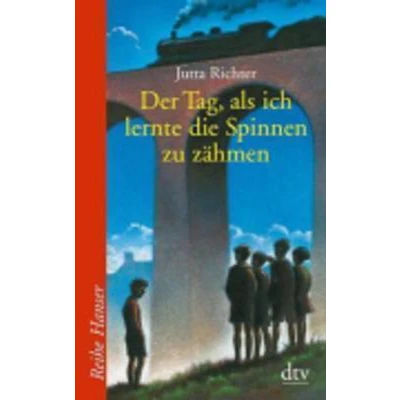 Afbeelding van Der Tag, als ich lernte die Spinnen zu zähmen