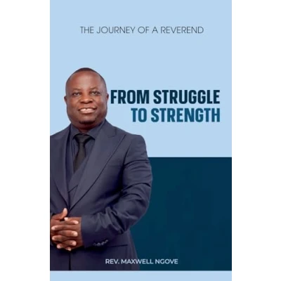 Afbeelding van From Struggle to Strength: A Tale of Triumph and Transformation
