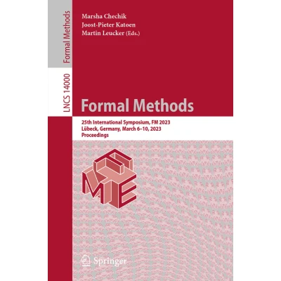 Afbeelding van Formal Methods: 25th International Symposium, FM 2023, Lübeck, Germany, March 610, Proceedings: 14000