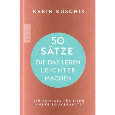 Afbeelding van 50 Sätze, die das Leben leichter machen: Ein Kompass für mehr innere Souveränität Der Nr. 1 Bestseller als hochwertig ausgestattete Geschenkausgabe!