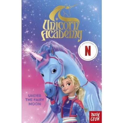 Afbeelding van Unicorn Academy: Under the Fairy Moon: A book of Netflix series