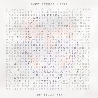 Afbeelding van Kenny Garrett &amp; Svoy Who Killed Ai? (LP)