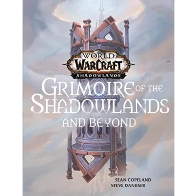 Afbeelding van World of Warcraft: Grimoire the Shadowlands and Beyond