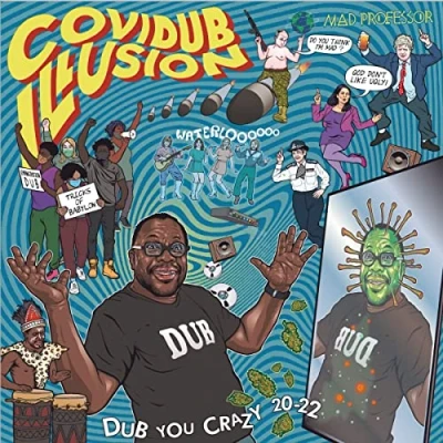 Afbeelding van Mad Professor Covidub Illusion Dub You Crazy 20 22 (CD)