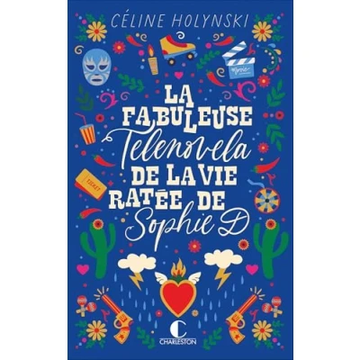 Afbeelding van la fabuleuse telenovela de vie ratée Sophie