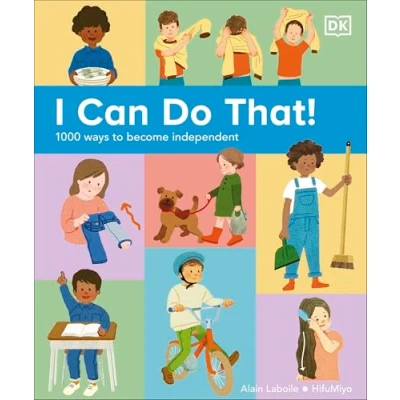 Afbeelding van I Can Do That!: 1000 Ways to Become Independent