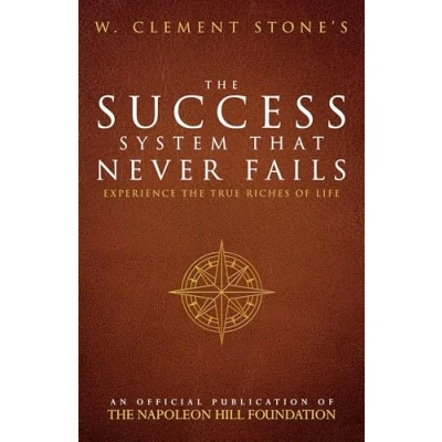 Afbeelding van W. Clement Stone&#039;s the Success System That Never Fails