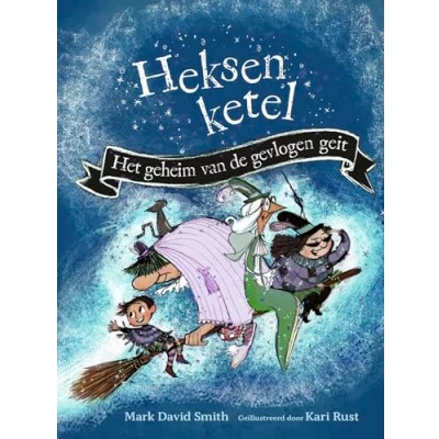 Afbeelding van Heksenketel Het geheim van de gevlogen geit (Hardback)