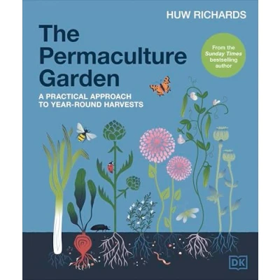 Afbeelding van The Permaculture Garden: A Practical, Holistic Approach to Year Round Harvests