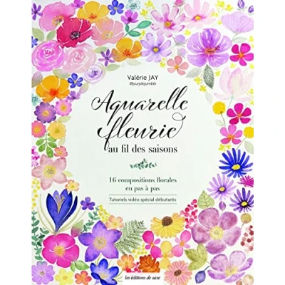 Afbeelding van Aquarelle fleurie au fil des saisons: 16 compositions florales en pas à