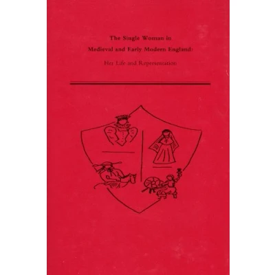 Afbeelding van The Single Woman in Medieval and Early Modern England