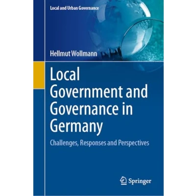 Afbeelding van Local Government and Governance in Germany: Challenges, Responses Perspectives
