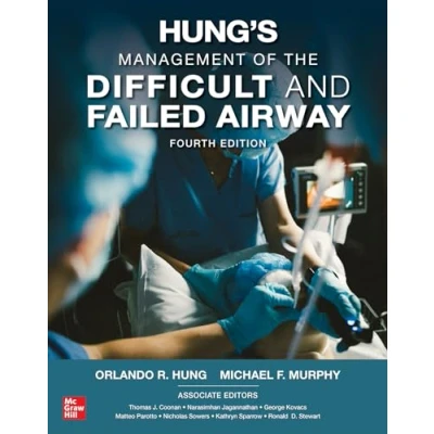 Afbeelding van Hung&#039;s Management of the Difficult and Failed Airway, Fourth Edition