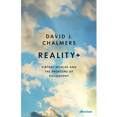 Afbeelding van Reality+: Virtual Worlds and the Problems of Philosophy