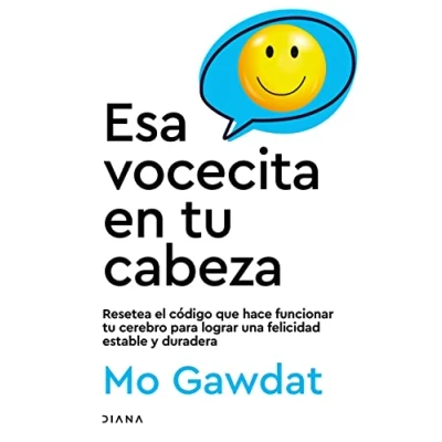 Afbeelding van ESA Vocecita En Tu Cabeza: Resetea El Codigo Que Hace Funcionar Cerebro Para Lograr Una Felicidad Estable Y Duradera