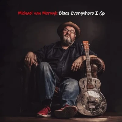 Afbeelding van Michael Van Merwyk Blues Everywhere I Go (CD)