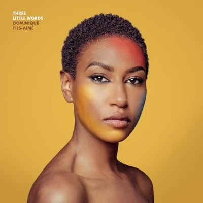 Afbeelding van Dominique Fils Aimé Three Little Words (CD)