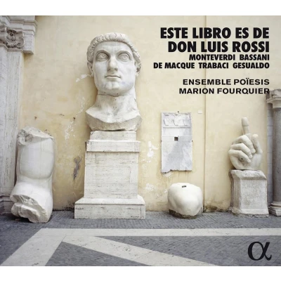 Afbeelding van Ensemble Poiesis Marion Fourquier Este Libro Es De Don Luis Rossi: Monteverdi, Bassa (CD)