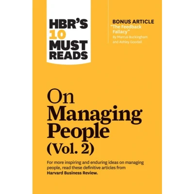 Afbeelding van Hbr&#039;s 10 Must Reads on Managing People, Vol. 2 (with Bonus Article &quot;the Feedback Fallacy&quot; by Marcus Buckingham and Ashley Goodall)