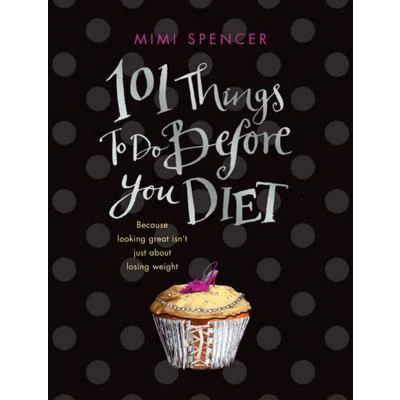Afbeelding van 101 Things to Do Before You Diet