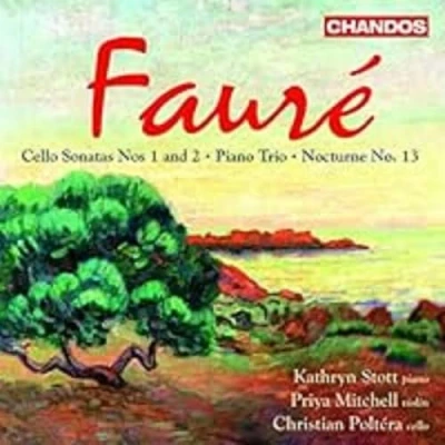 Afbeelding van Kathryn Stott, Christian Poltéra, Priya Mitchell Fauré: Sonatas for Cello and Piano/ Nocturne/Trio Piano, Violin (CD)