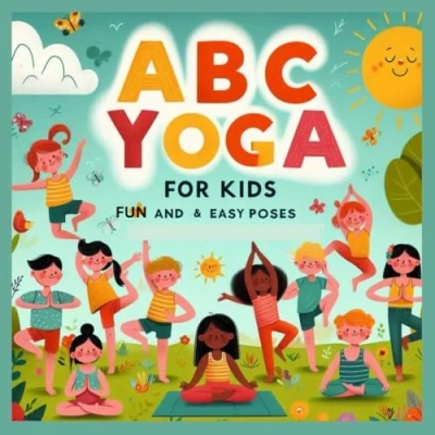 Afbeelding van ABC Yoga for Kids: Fun Poses Flexibility, Balance, Calm, and Mindfulness Beginner Children Ages 3 6&quot;