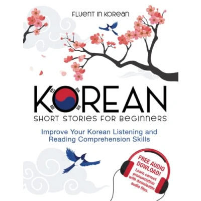 Afbeelding van Korean Short Stories for Beginners: Improve Your Listening and Reading Comprehension Skills