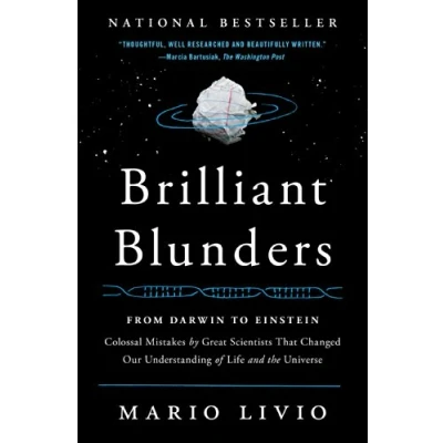Afbeelding van Brilliant Blunders: From Darwin to Einstein Colossal Mistakes by Great Scientists That Changed Our Understanding of Life and the Universe