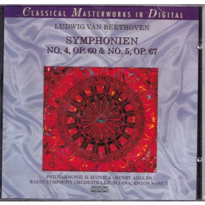 Afbeelding van Symphonien no. 4 Op. 60 en 5 67 Ludwig van Beethoven Philharmonia Slavonica o.l.v. Henry Adolph, Radio Symphony Orchestra Ljubljana Anton Nanut