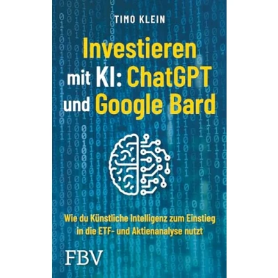 Afbeelding van Investieren mit KI: ChatGPT und Google Bard: Wie du künstliche Intelligenz zum Einstieg in die ETF Aktienanalyse nutzt