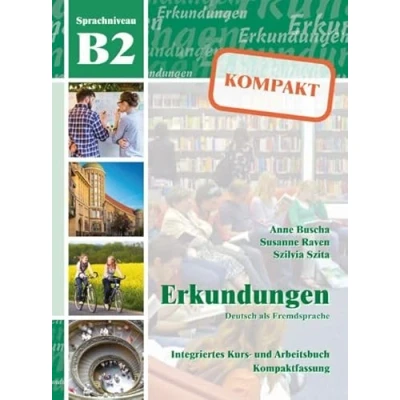 Afbeelding van Erkundungen DaF Kompakt B2 Neu Kurs und Arbeitsbuch + CD